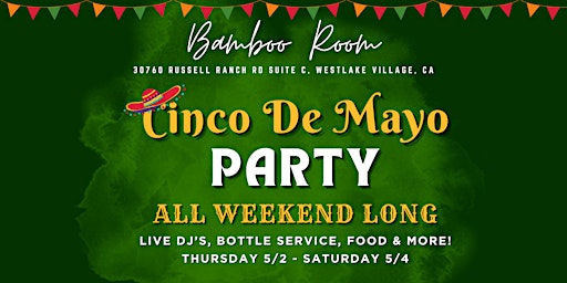 Imagen principal de Cinco De Mayo Weekend at Bamboo Room!