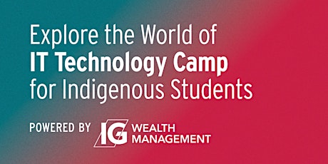 Explore the World of IT at RRC Polytech (For Indigenous Students)