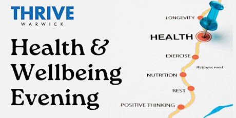 Thrive Warwick Health & Wellbeing Evening