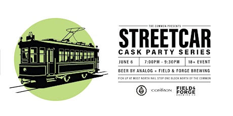 Analog & Field and Forge Brewing  - Cask Beer Streetcar June 6th - 815 PM