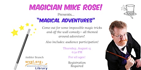 "Magical Adventure" with Magician Mike Rose