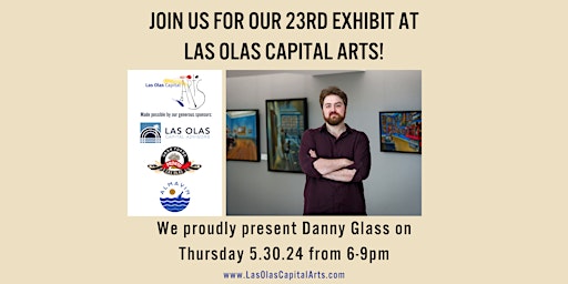 Primaire afbeelding van Las Olas Capital Arts Presents: Danny Glass Solo Exhibit