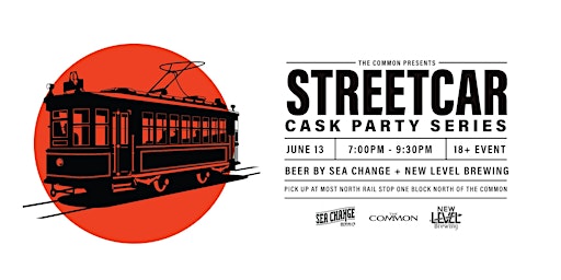 Imagem principal do evento Sea Change & New Level Brewing  - Cask Beer Streetcar June 13th - 645 PM