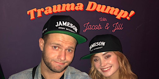 Imagem principal do evento Trauma Dump Comedy Show with Jacob & Jill