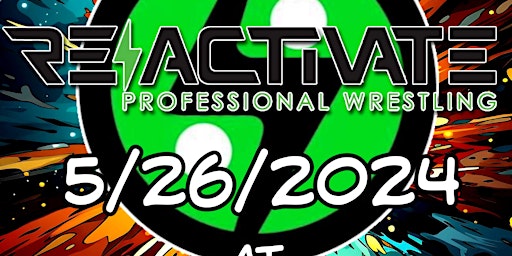 Imagem principal do evento Reactivate Pro Wrestling Presents: Watch Your Head!