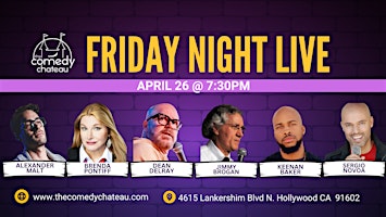 Image principale de Friday Night Live at The Comedy Chateau (4/26)