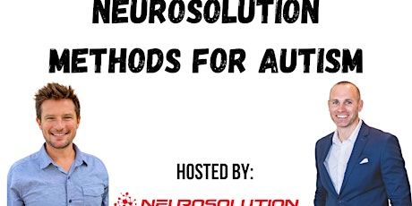 Neurosolution Methods for Autism