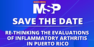 Imagem principal do evento Re-Thinking the Evaluations of  Inflammatory Arthritis in Puerto Rico