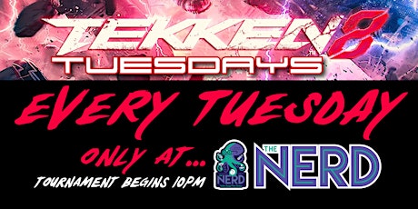Tekken Tuesdays at The Nerd