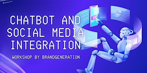 Hauptbild für Workshop: "Chatbot and Social Media Integration"