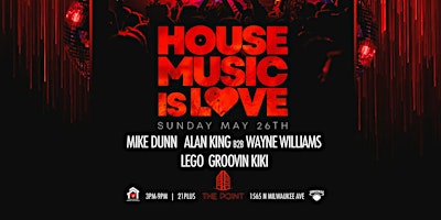 Primaire afbeelding van House Music Is Love. A House Music Day Party.