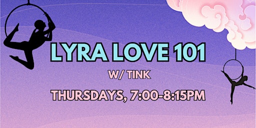 Imagem principal do evento Lyra Love 101 w/ Tink