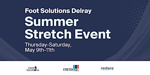Image principale de Foot Solutions Delray Summer Stretch Event