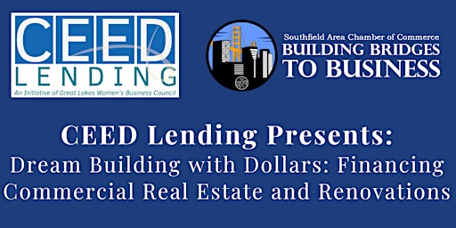 Immagine principale di CEED Lending Presents: Financing Commercial Real Estate and Renovations 