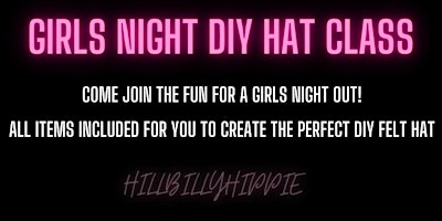 GIRLS NIGHT OUT DIY FELT HAT CLASS primary image