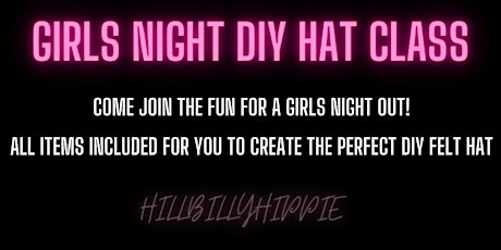 GIRLS NIGHT OUT DIY FELT HAT CLASS