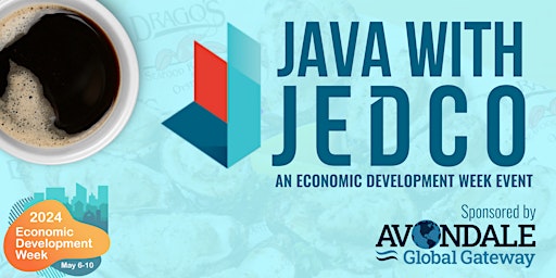Immagine principale di 2024 Economic Development Week Kickoff Event: Java with JEDCO 