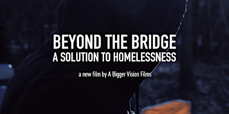 Beyond the Bridge: A Solution to Homelessness
