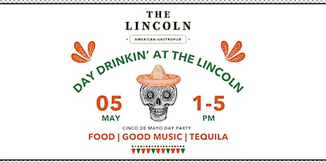 Day Drinkin' At The Lincoln