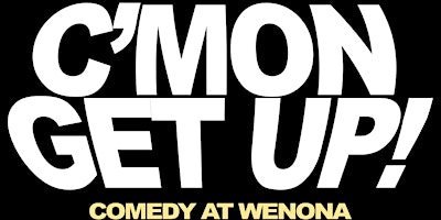 Imagen principal de C'mon Get Up: Comedy