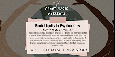 Plant Magic Presents: Racial Equity in Psychedelics : Session 2