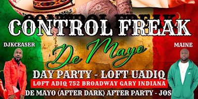 Immagine principale di Control Freak De Mayo Day Party (De Mayo After Dark After Party) 