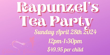 Rapunzel’s Tea Party