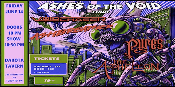 Ashes of the Void Tour w/ Voidchaser, Ashbreather, Pyres, The Aphelion