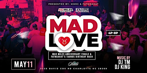 Immagine principale di MAD LOVE : Anniversary Finale & Taurus Birthday Bash 