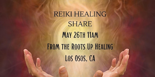 Imagem principal do evento Reiki Practitioners Share @From the Roots Up Healing