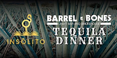 Hauptbild für Insolito Tequila Dinner Experience - Barrel & Bones