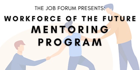 Workforce of the Future Mentoring Program