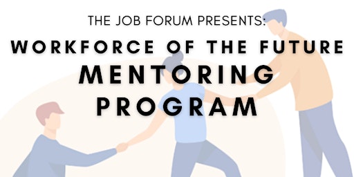 Workforce of the Future Mentoring Program primary image