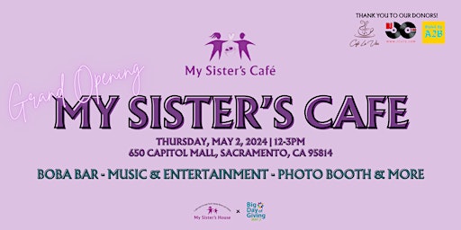 Immagine principale di GRAND OPENING: My Sister’s Café x Big Day of Giving 