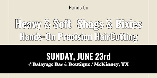 Imagem principal do evento Heavy & Soft | Shags & Bixies | Hands-On Precision HairCutting