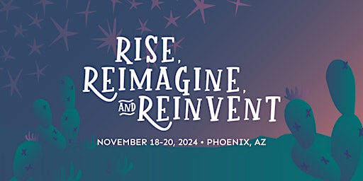 Primaire afbeelding van Rise, Reimagine, & Reinvent: Healthy Teen Network National Conference