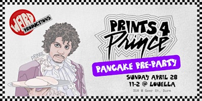 Imagen principal de Prints-4-Prince Pancake Pre-Party Pop-Up