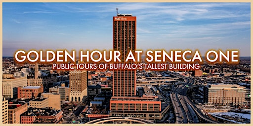 Imagem principal do evento Golden Hour at Seneca One: Public Tours of Buffalo's Tallest Building