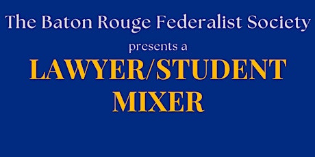 Lawyer/Student Mixer