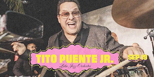 Imagem principal do evento Tito Puente Jr. Latin Jazz Orchestra