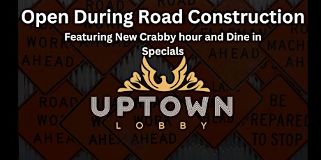 Imagen principal de Uptown Lobby Open For Dining With New Crabby Hour Specials & Menu Items