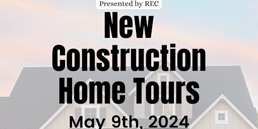 New Construction Home Tours! primary image