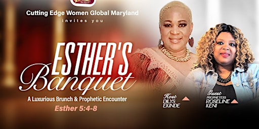 Esther's Banquet  a Luxurious Brunch & Prophetic Encounter primary image