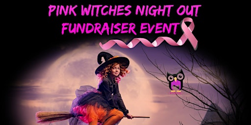Immagine principale di 4th Annual Pink Witches Night Out 