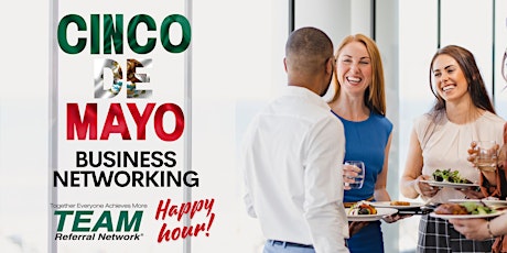 Cinco de Mayo: Business Networking Happy Hour!