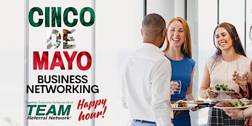 Imagem principal de Cinco de Mayo: Business Networking Happy Hour!