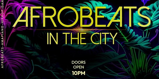 Afrobeats In the City-Presented By Today Africa  primärbild