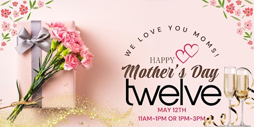 Twelve Mothers Day Brunch Buffett 1pm -3pm primary image