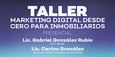 Hauptbild für TALLER: Marketing Digital desde cero para inmobiliarios