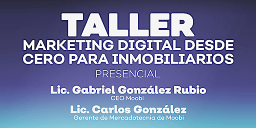 TALLER: Marketing Digital desde cero para inmobiliarios primary image